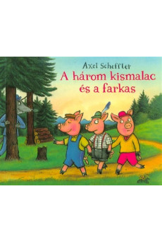 A három kismalac és a farkas
