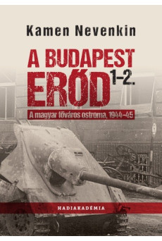 A Budapest Erőd 1-2. - A magyar főváros ostroma, 1944-45