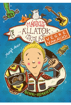 Mágikus állatok iskolája - Végre vakáció 5. /Benni és Henrietta