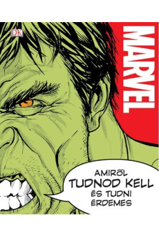 Marvel: Amiről tudnod kell és tudni érdemes