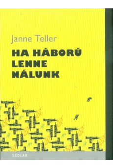 Ha háború lenne nálunk (2. kiadás)