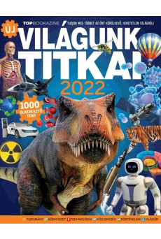 Top Bookazine - Világunk Titkai 2022