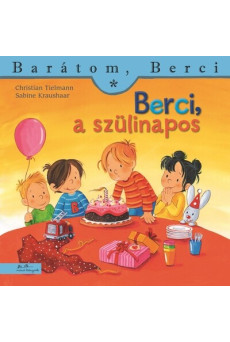 Berci, a szülinapos - Barátom, Berci 21.