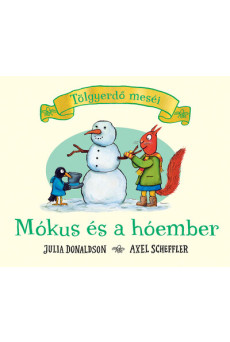 Mókus és a hóember - Tölgyerdő meséi (új kiadás)