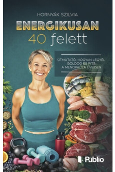 Energikusan 40 felett