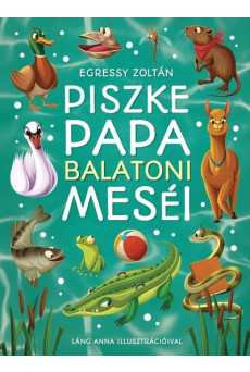Piszke Papa balatoni meséi