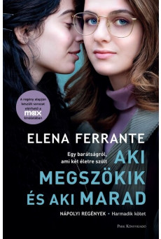 Aki megszökik és aki marad - Nápolyi regények 3. (filmes borító)(új kiadás)