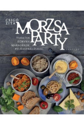 Morzsaparty - Tudatos konyha - maradékok felhasználásával