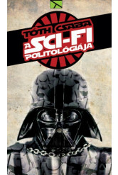 A sci-fi politológiája - Javított kiadás (e-könyv)