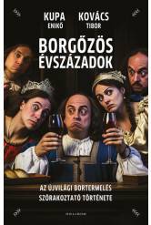 Borgőzös évszázadok - Az újvilági bortermelés szórakoztató története