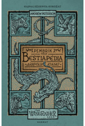 Bestiapédia - The Wingfeather Saga: Hajnalszárnya-sorozat kísérőkötet - Pembrik-féle szkríföldi kiadás