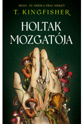 Holtak mozgatója (éldekorált)