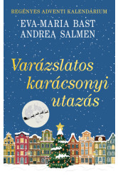 Varázslatos karácsonyi utazás - Regényes adventi kalendárium (éldekorált) §K